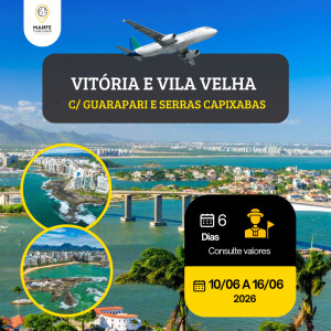 VITÓRIA E VILA VELHA C/ GUARAPARI E SERRAS CAPIXABAS - ES